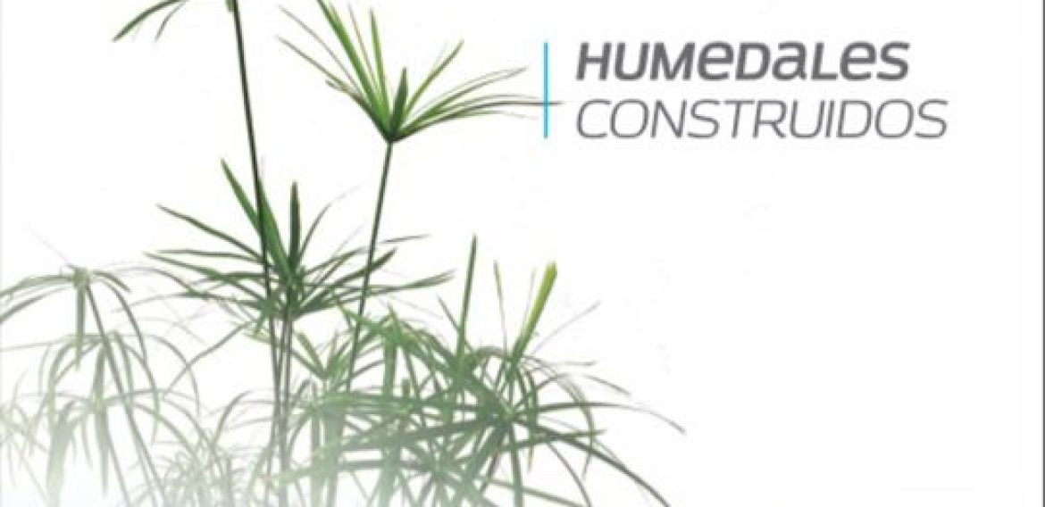 Humedales Construidos: Diseño y Operación