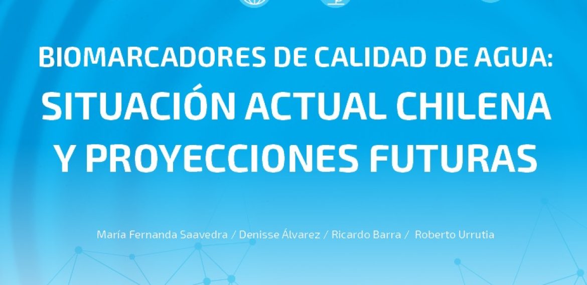 N°25 | Biomarcadores de calidad de agua: Situación actual chilena y proyecciones futuras