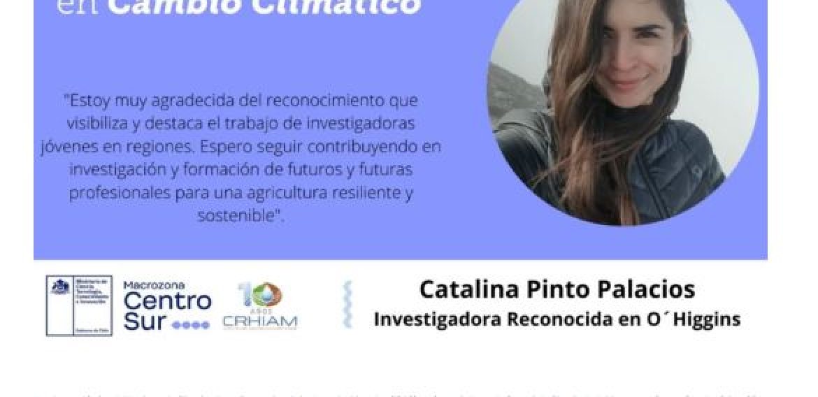 Dra. Catalina Pinto recibe reconocimiento como Investigadora Joven en Cambio Climático