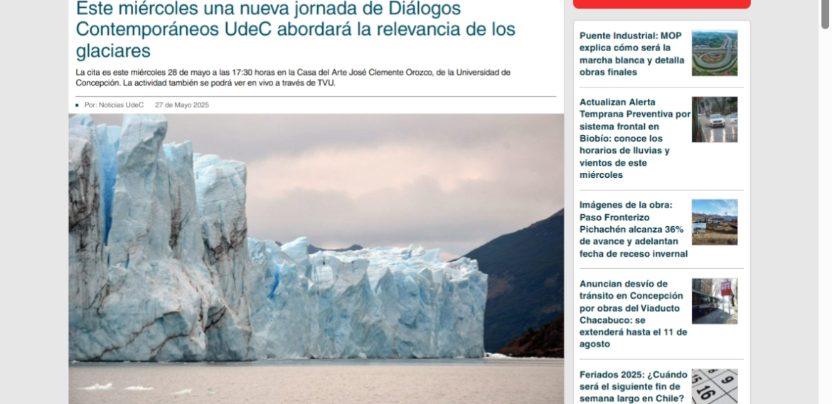 Este miércoles una nueva jornada de Diálogos Contemporáneos UdeC abordará la relevancia de los glaciares